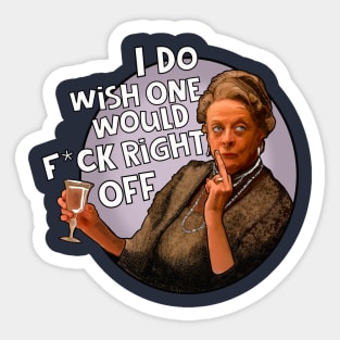 Dowager Countess is not the one Downton Abbey Sticker